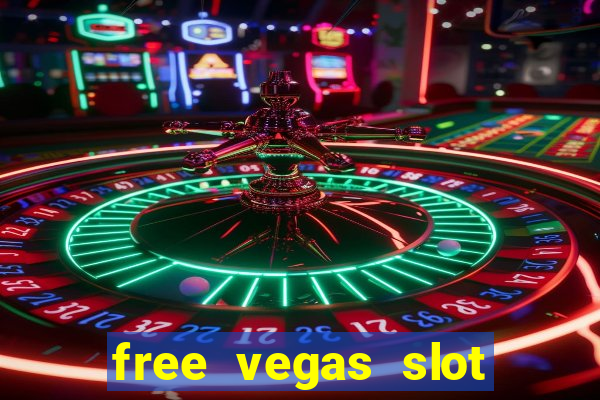 free vegas slot machines online