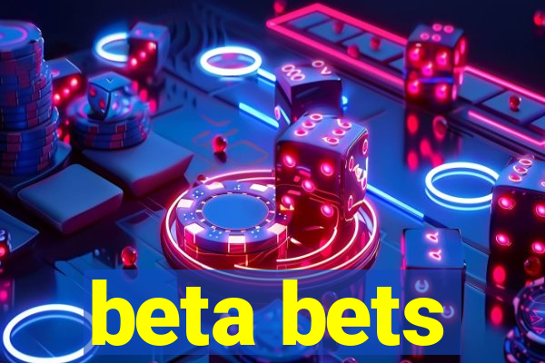 beta bets