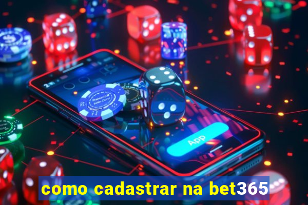 como cadastrar na bet365