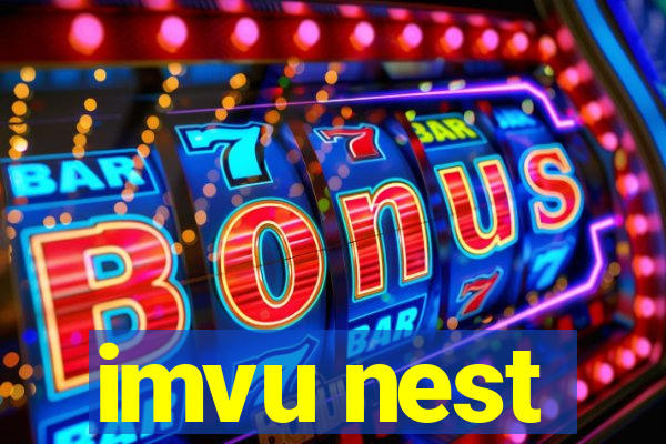 imvu nest