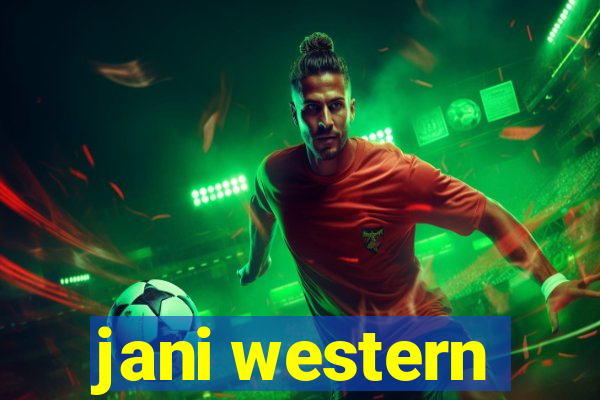 jani western