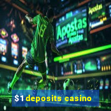 $1 deposits casino