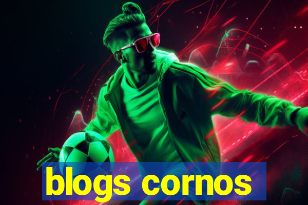 blogs cornos