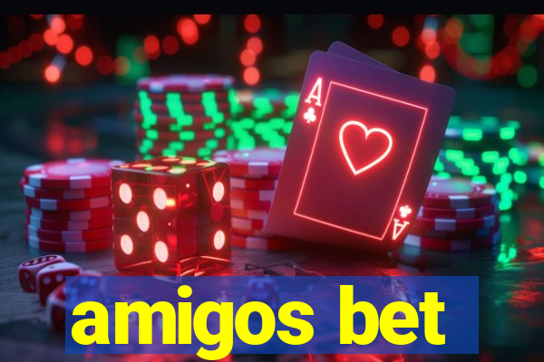 amigos bet