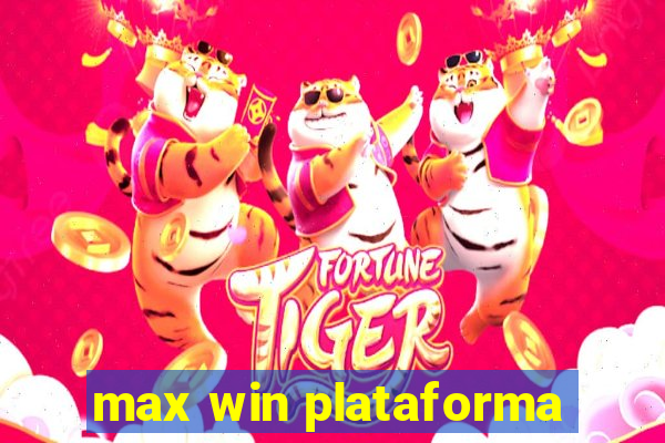 max win plataforma