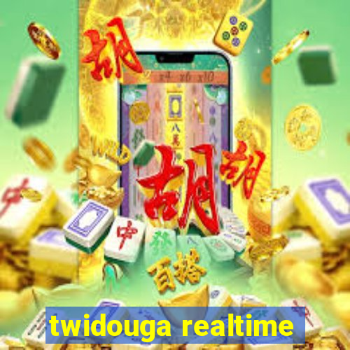 twidouga realtime