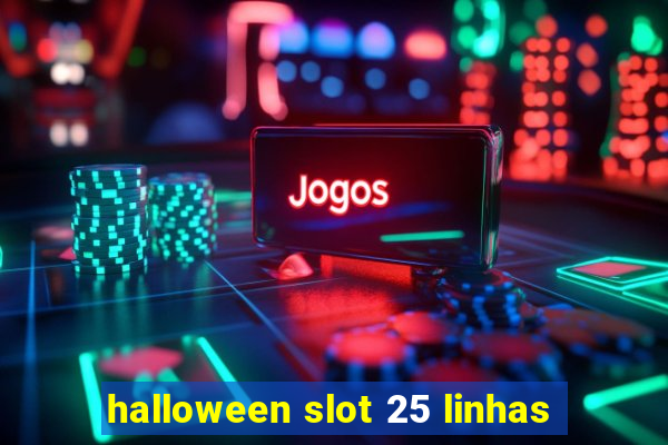 halloween slot 25 linhas