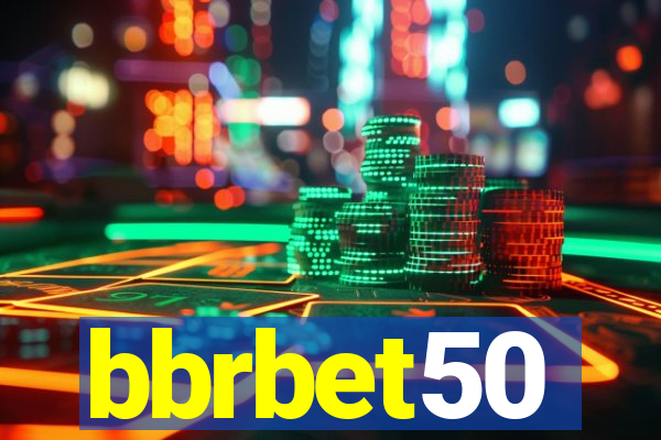 bbrbet50