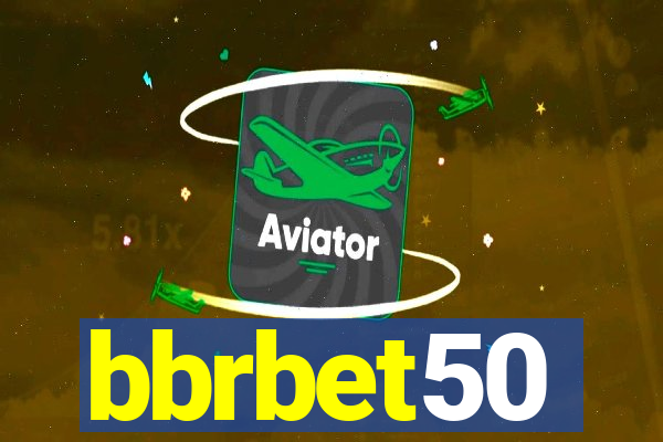 bbrbet50