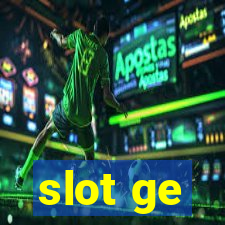 slot ge