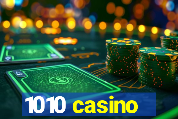 1010 casino