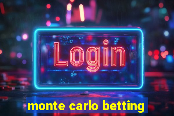 monte carlo betting