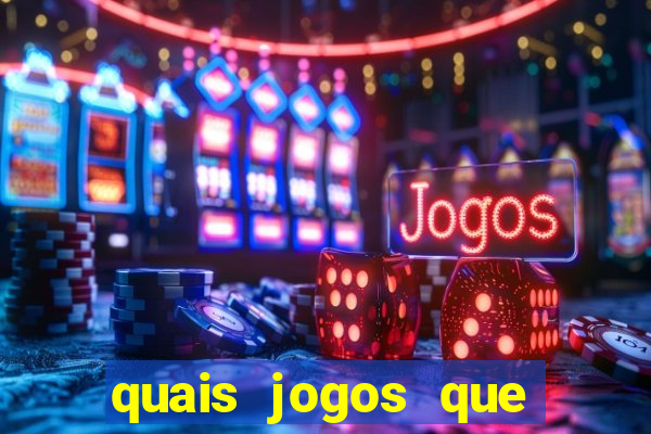 quais jogos que ganha dinheiro