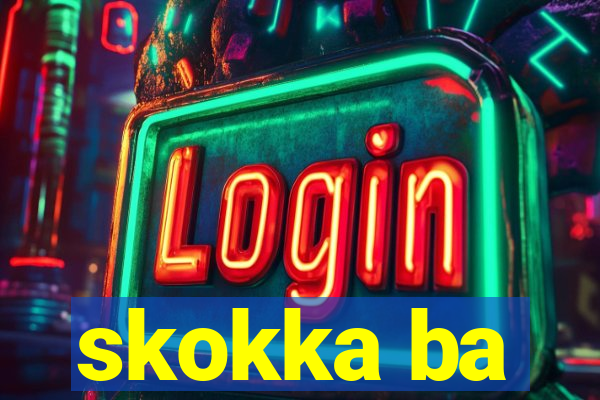 skokka ba