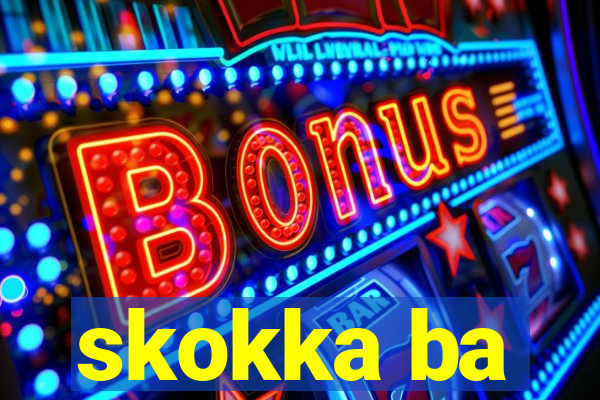 skokka ba