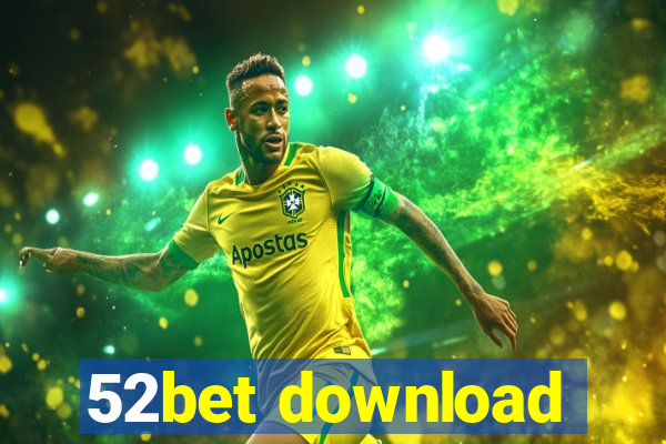 52bet download