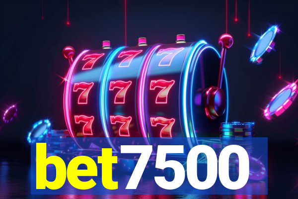 bet7500