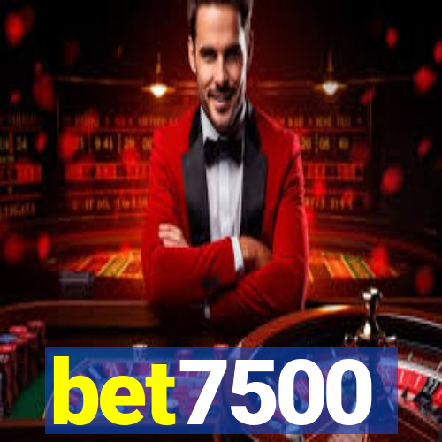 bet7500