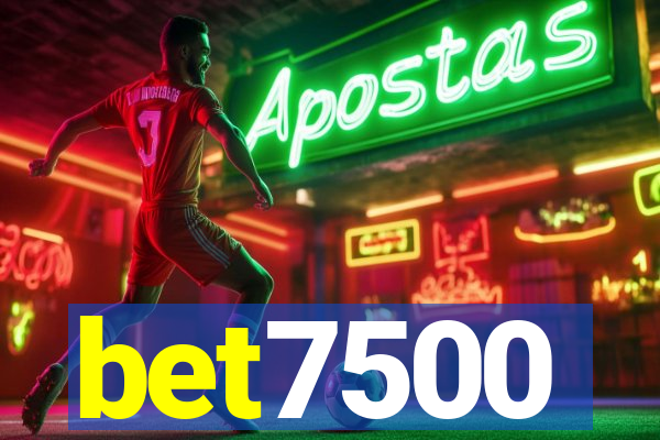 bet7500