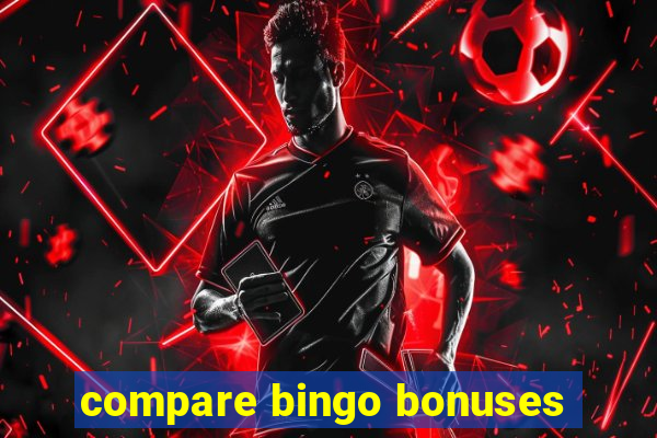 compare bingo bonuses