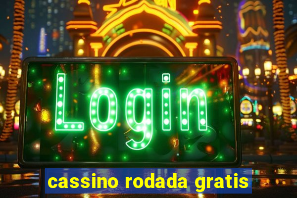 cassino rodada gratis