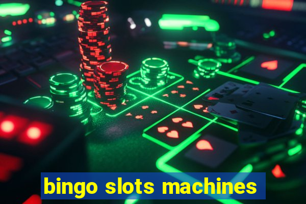 bingo slots machines