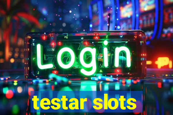 testar slots