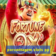 porcentagem slots pp