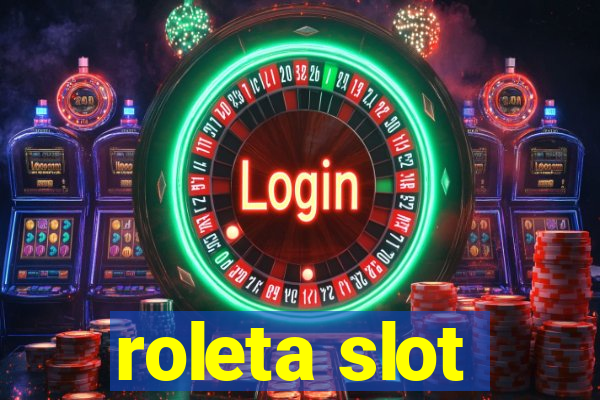 roleta slot