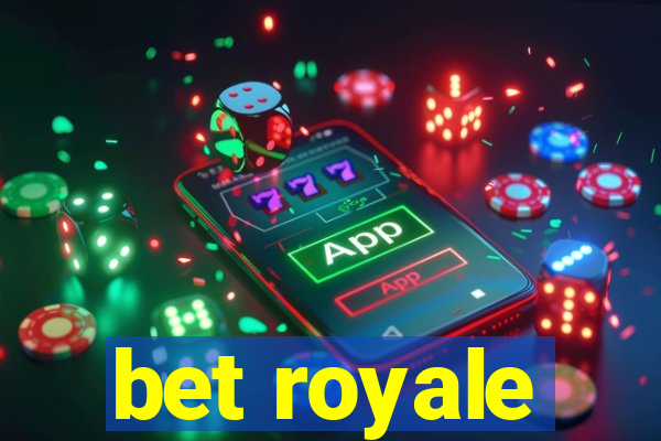 bet royale