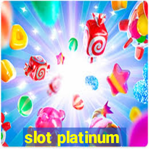 slot platinum