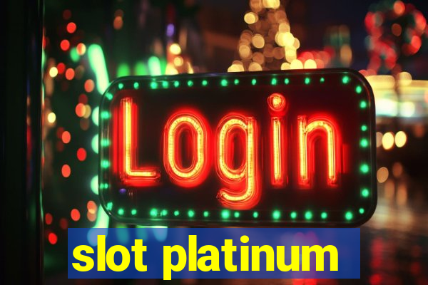 slot platinum