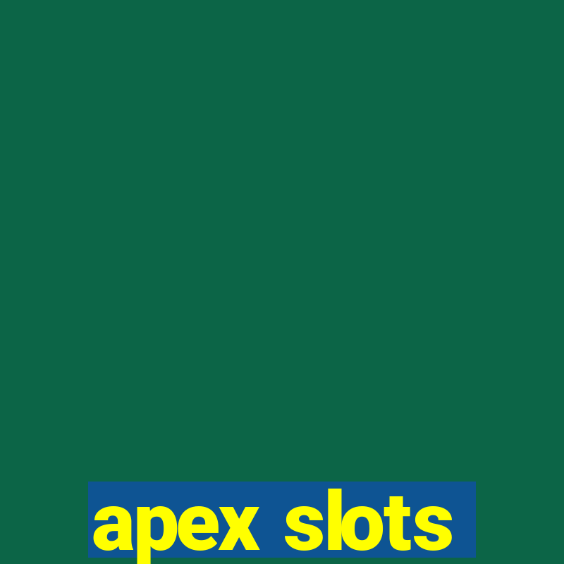 apex slots