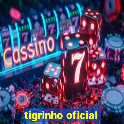 tigrinho oficial