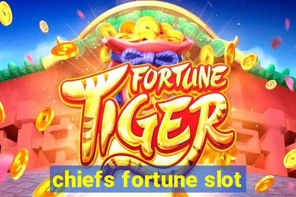 chiefs fortune slot