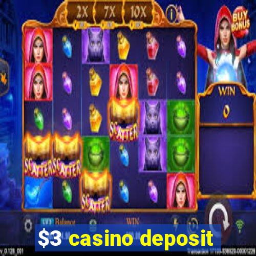 $3 casino deposit