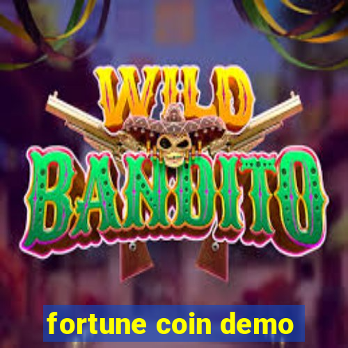 fortune coin demo