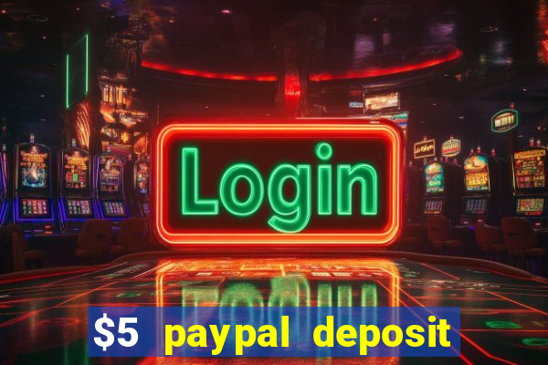 $5 paypal deposit casino nz