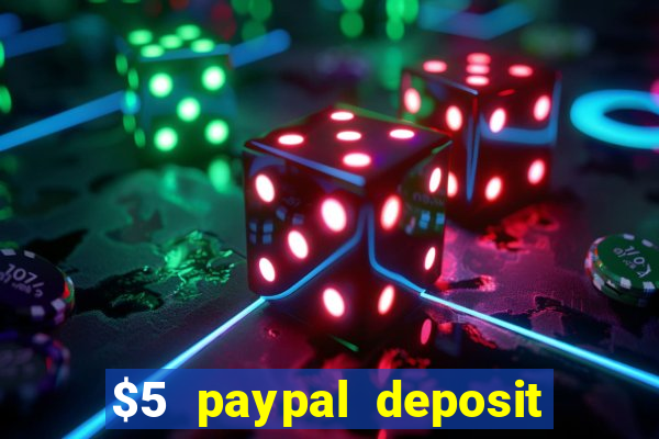 $5 paypal deposit casino nz