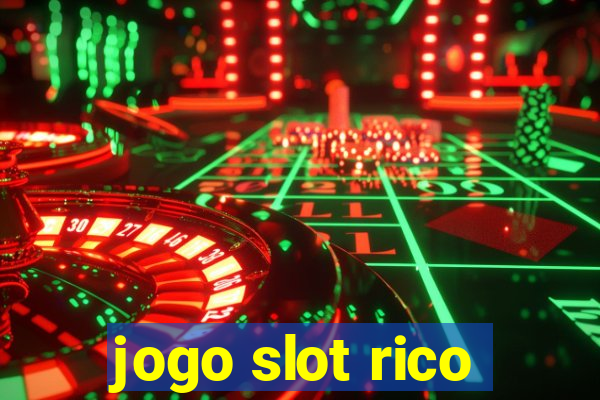 jogo slot rico