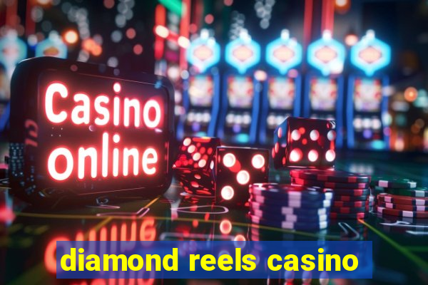 diamond reels casino