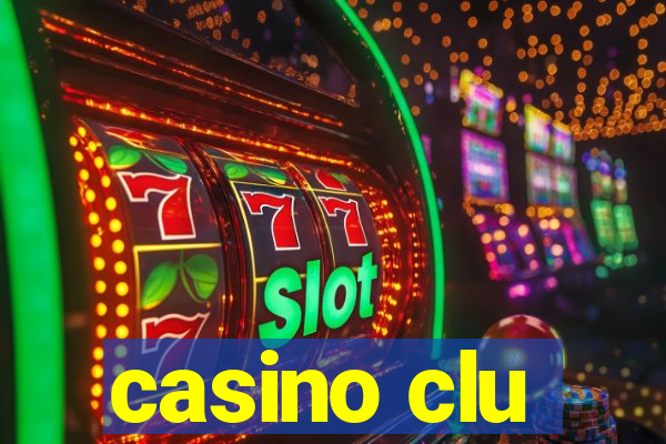 casino clu