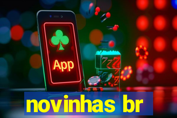 novinhas br