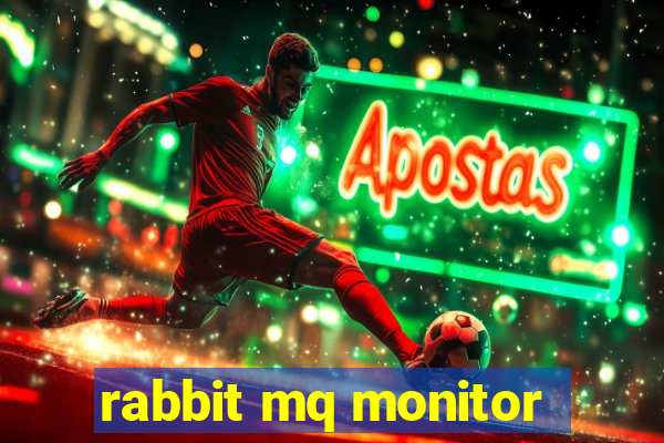 rabbit mq monitor