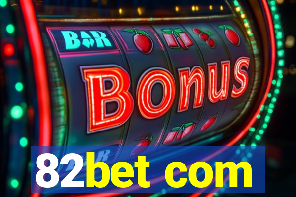 82bet com