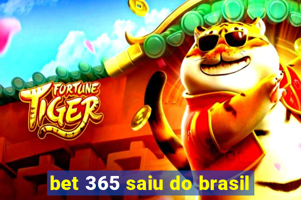 bet 365 saiu do brasil