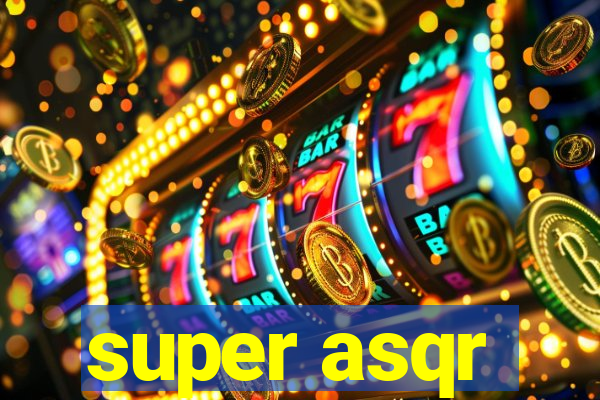 super asqr