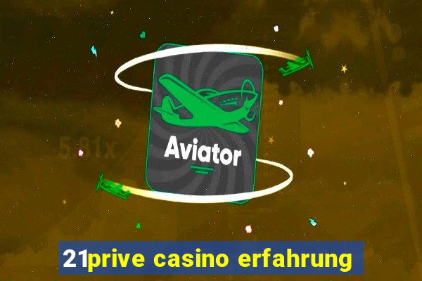 21prive casino erfahrung