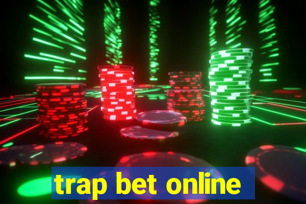 trap bet online