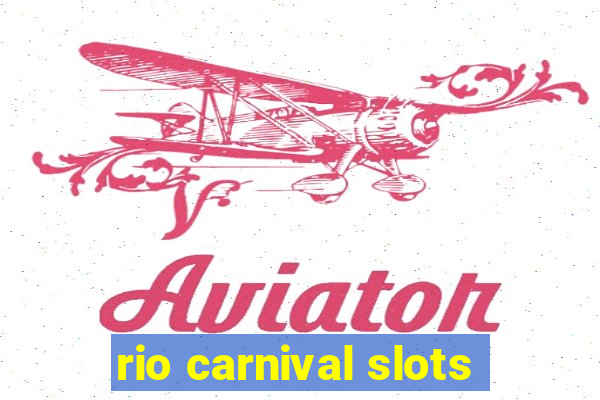 rio carnival slots